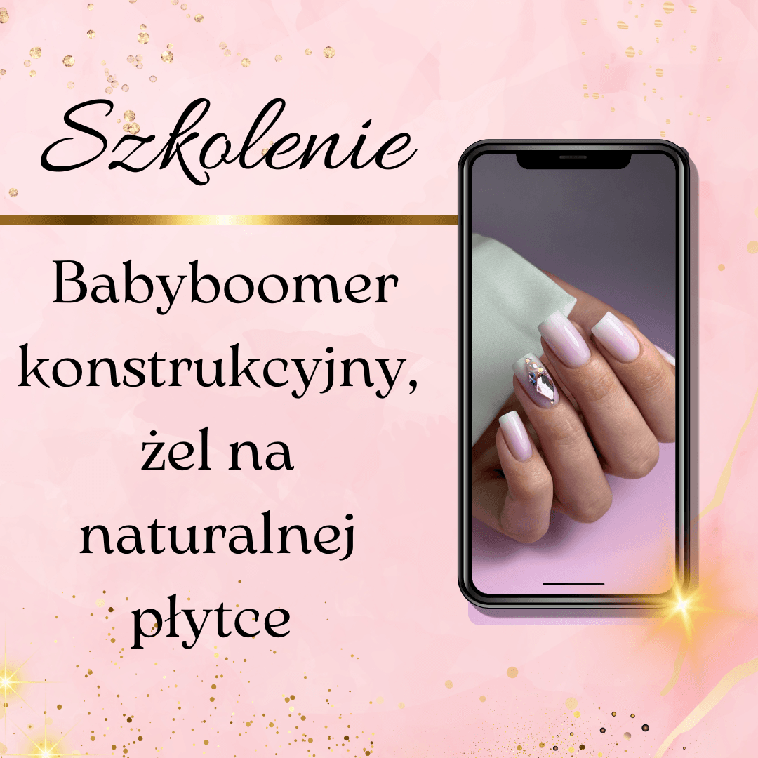 Szkolenie - Babyboomer konstrukcyjny, żel na naturalnej płytce